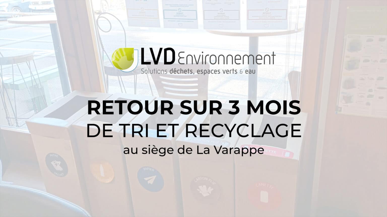 Tri et Recyclage : une démarche écologique au centre de l’attention du groupe La Varappe