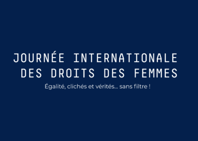Nos collaborateurs(ices) engagé(e)s pour l’égalité : Journée Internationale des Droits des Femmes